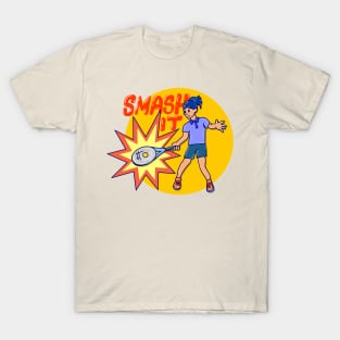 Smash It Win it T-Shirt